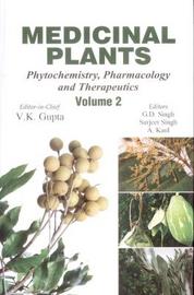 Medicinal Plants : Phytochemistry, Pharmacology and Therapeutics Vol. 2